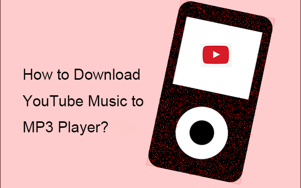 Can I Download Music From YouTube to My MP3 Player?