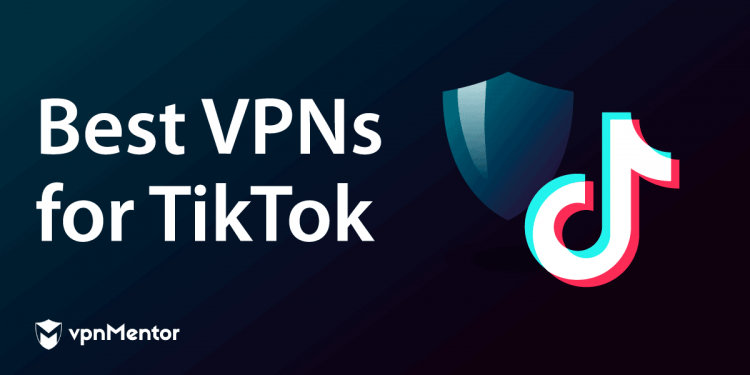 Can You Use TikTok With a VPN?