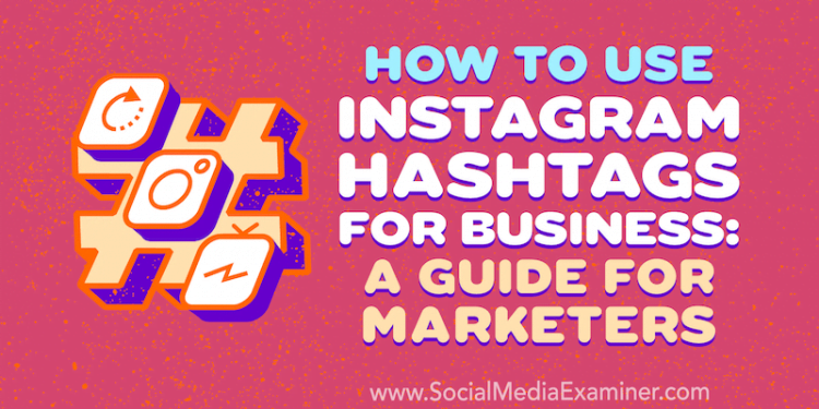 Do Hashtags Work on Business Instagram?
