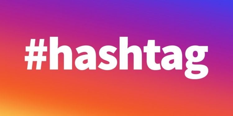 How to Use Hashtags on Instagram for Followers and Engagement