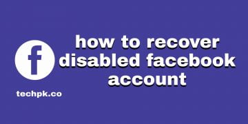 How Can I Recover My Disabled Facebook Account 2022?