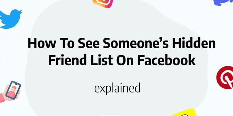 How Can I See Someone’s Hidden Friends on Facebook 2022?