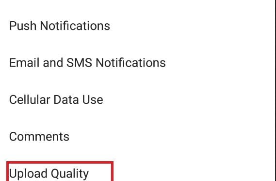 How Do I Change the Upload Quality on Instagram?