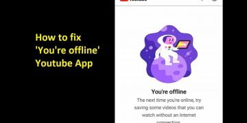 How Do I Fix YouTube Offline?
