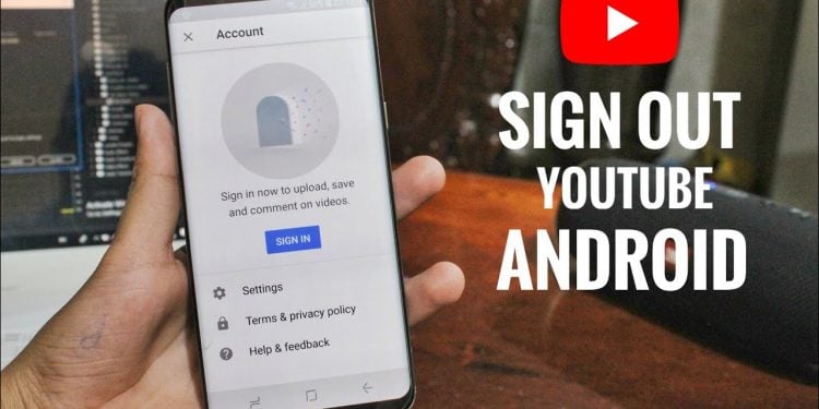 How Do You Sign Out of YouTube on Android?