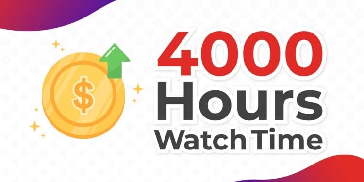 How Long to Get 4000 Watch Hours on YouTube?
