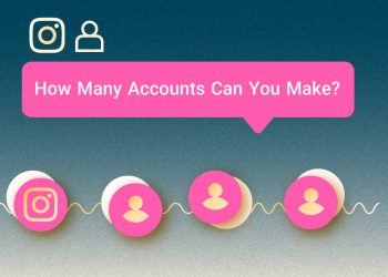 How Many Accounts Can You Have on Instagram?