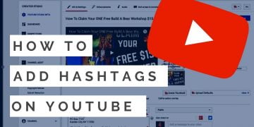 How to Add Hashtags to YouTube Videos