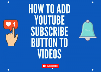 How to Add a Subscribe Button on Your YouTube Video