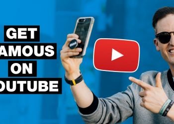 How to Be Famous on YouTube