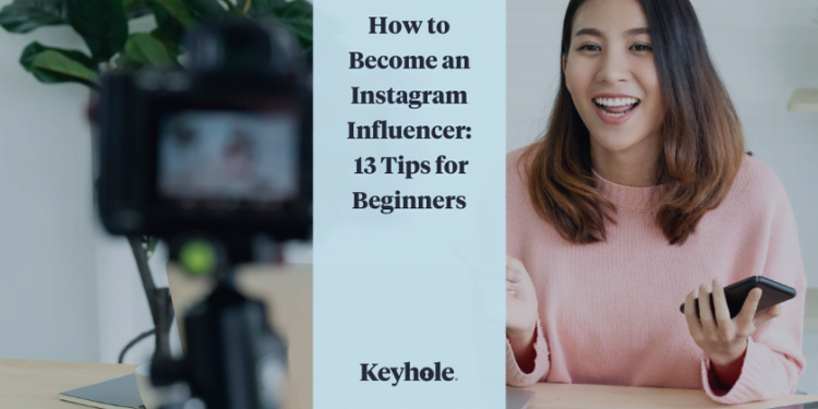 How to Be an Instagram Influencer