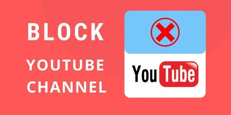 How to Block a YouTube Channel