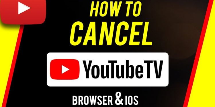 How to Cancel YouTube TV