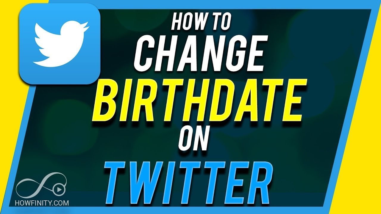 How to Change Birthday on Twitter Zeru