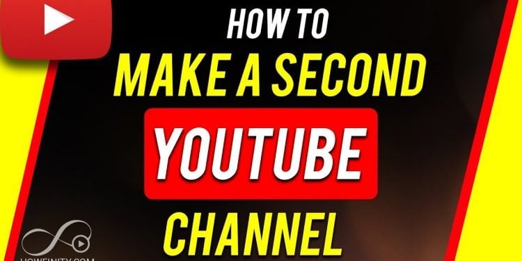 How to Create a Second YouTube Channel