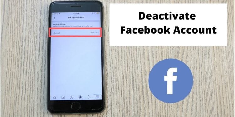 How to Deactivate Facebook on Phone