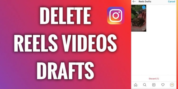 How to Delete Draft Reels on Instagram