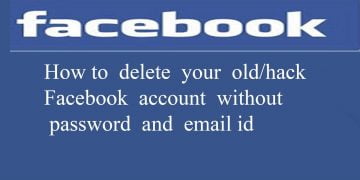 How to Delete an Old Facebook Account Without Password Or Email