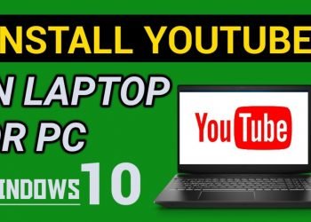 How to Download YouTube in Laptop