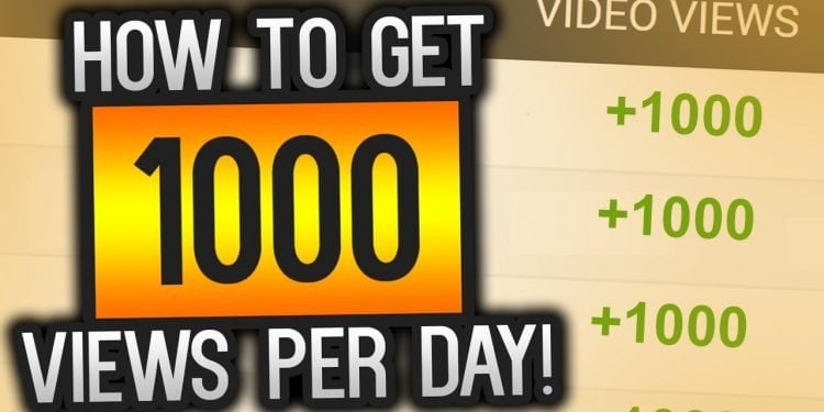 How to Get 1000 Views on YouTube Fast and Free