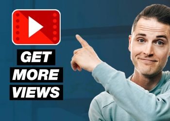 How to Get More Views on YouTube