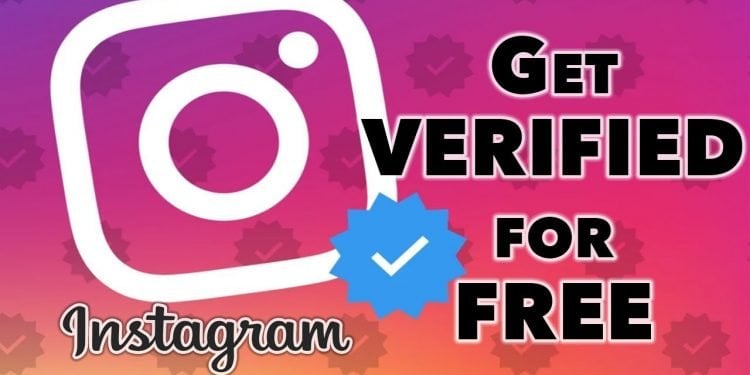 How to Get Verified on Instagram For Free