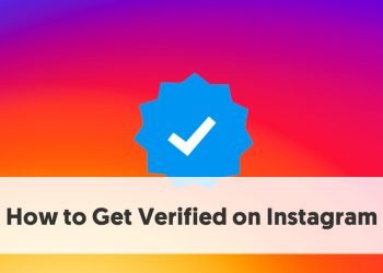 How to Get Verified on Instagram