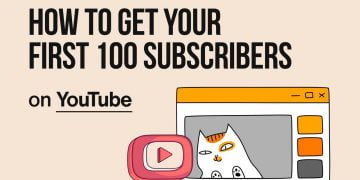 How to Get YouTube Famous – How to Get Your First 100 Subscribers