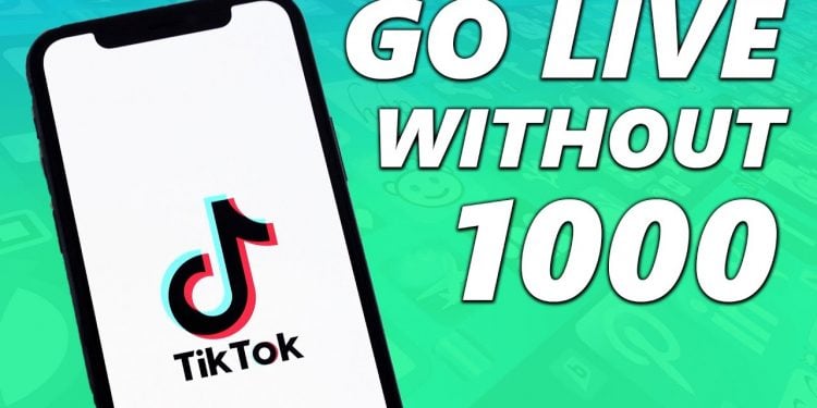How to Go Live on TikTok Without 1000 Followers