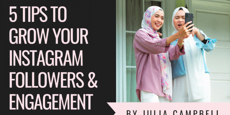 How to Grow Your Instagram – 5 Tips to Get More Followers and Traffic