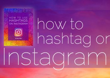 How to Grow an Instagram Account Using Hashtags
