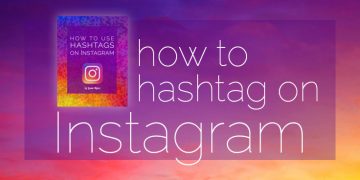 How to Grow an Instagram Account Using Hashtags