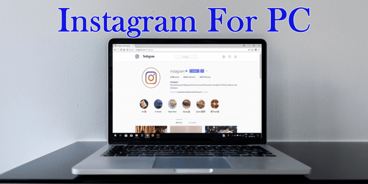 How to Install Instagram on My PC