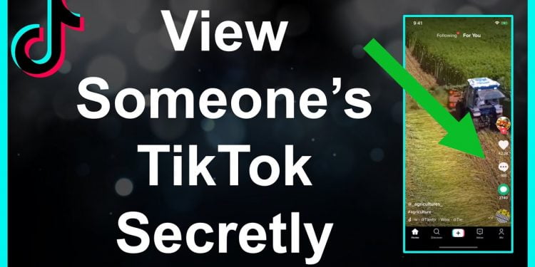 How to Look at Someone’s TikTok Without Them Knowing