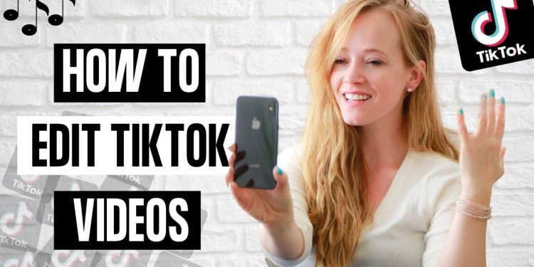 How to Make Edits on TikTok