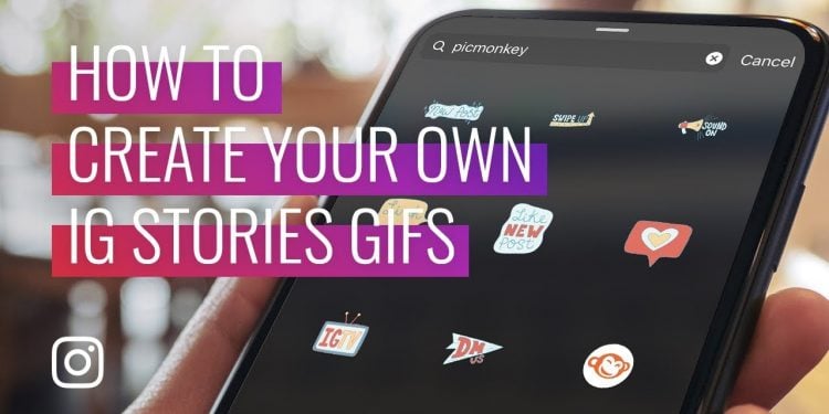 How to Make GIFs For Instagram