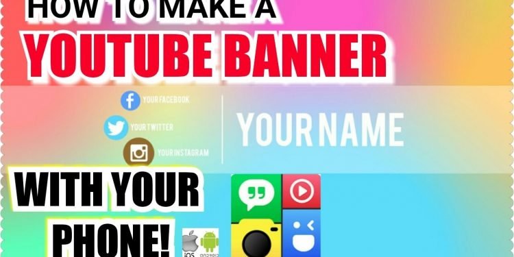 How to Make a Banner for YouTube