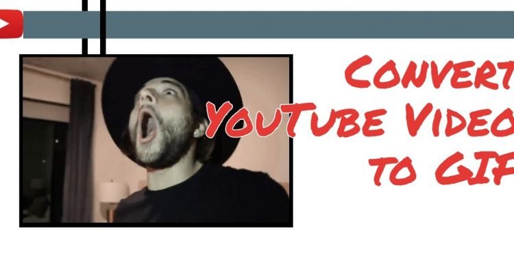 How to Make a GIF From a YouTube Video