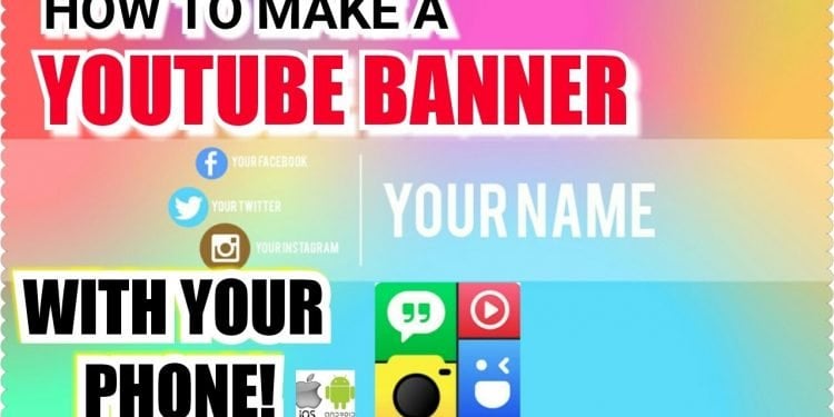 How to Make a YouTube Banner