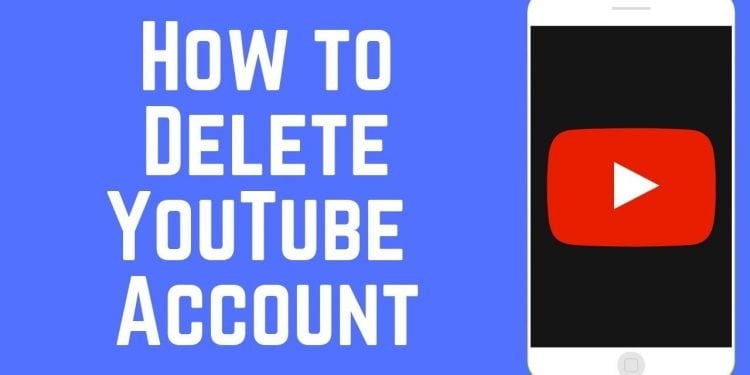How to Remove Account From YouTube