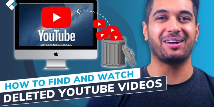 How to See Deleted YouTube Videos