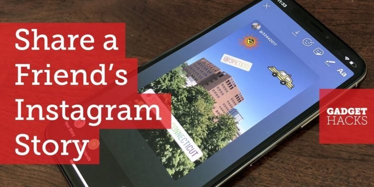 How to Share Instagram Stories With a Friend