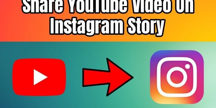 How to Share a YouTube Video on Instagram Story