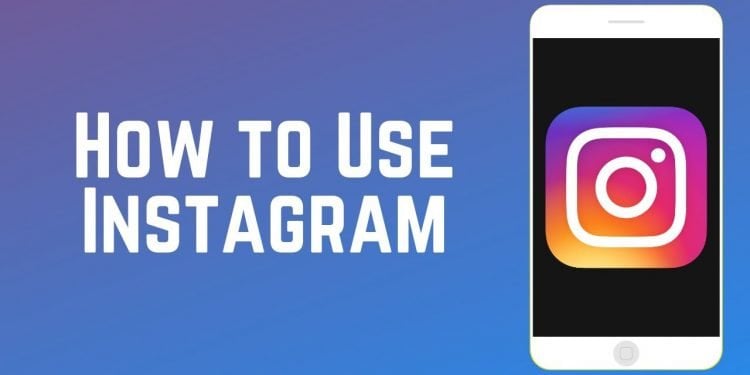 How to Use Instagram Effectively