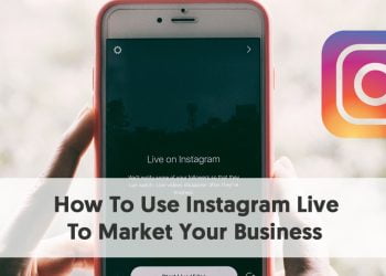 How to Use Instagram Live to Promote Your Business