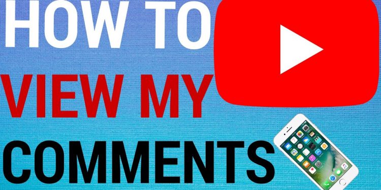 How to View Your Comments on YouTube on Your Mobile Phone
