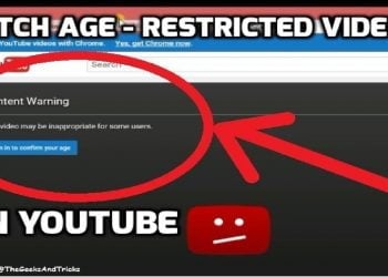How to Watch Age Restricted Videos on YouTube