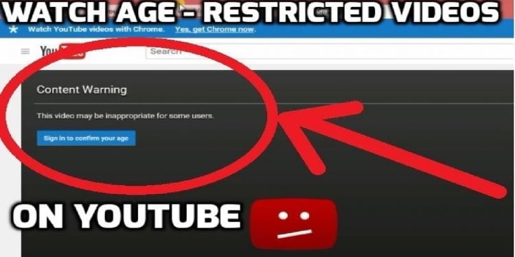 How to Watch Age Restricted Videos on YouTube