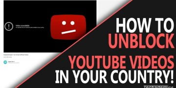 How to Watch Blocked YouTube Videos in Your Country