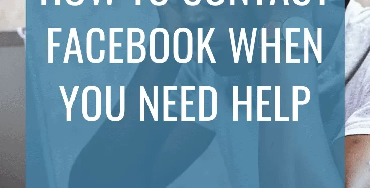 Is There Any Way to Contact Facebook? Learn How to Contact Facebook Via Social Networks
